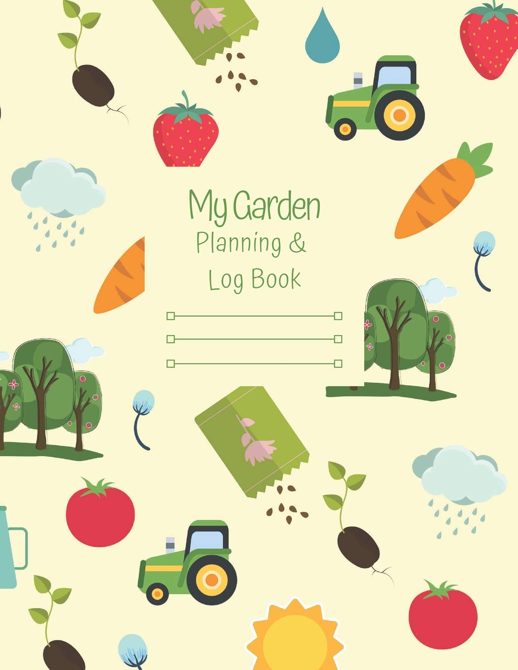 My Garden Planning And Log Book: A children's guided journal and activities to plan, plant, grow and harvest a family garden