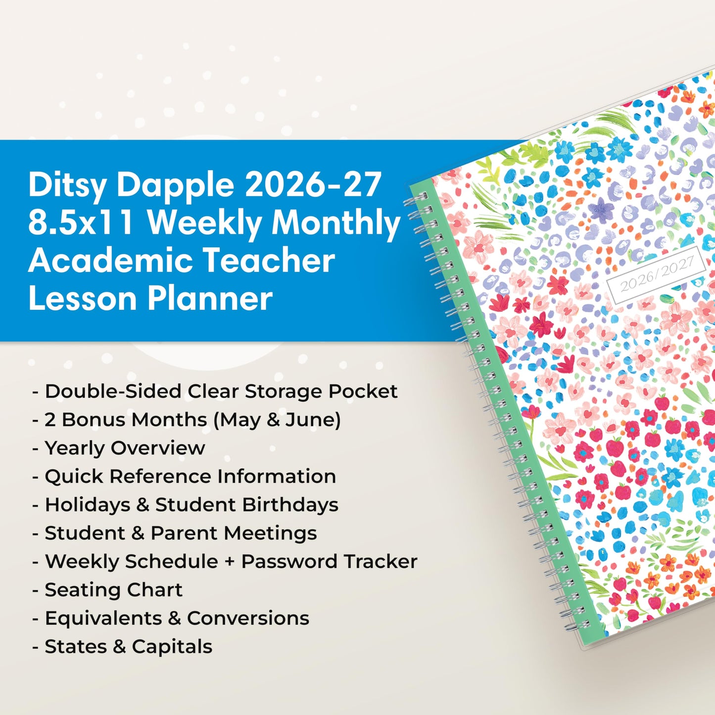 Blue Sky 2026-2027 Weekly and Monthly Academic Year Teacher Lesson Planner Calendar, July 2026 - June 2027, 8.5" x 11", Clear Pocket Cover, Wirebound, Laminated Tabs, Storage Pocket, Ditsy Dapple Light