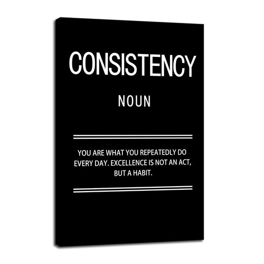 Inspirational Poster for Office Motivational Consistency Noun Canvas Wall Art Print Artwork Painting Picture for Framed Home Decoration Living Room Ready to Hang [24''W X 36''H]