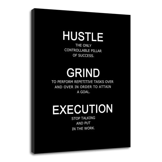 Motivational Poster Wall Art Inspirational Quotes Hustle Grind Execution Picture Print Positive Saying Painting Artwork for Modern Home Bedroom Office Workplace Stretched and Framed [18''W x 24''H]