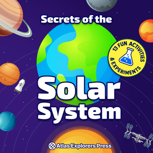 The Secrets of the Solar System : An Astronomy Book for Kids to Explore Planets and Space: Includes 13 Fun Science Activities, Fascinating Space ... Illustrations for Curious Young Explorers