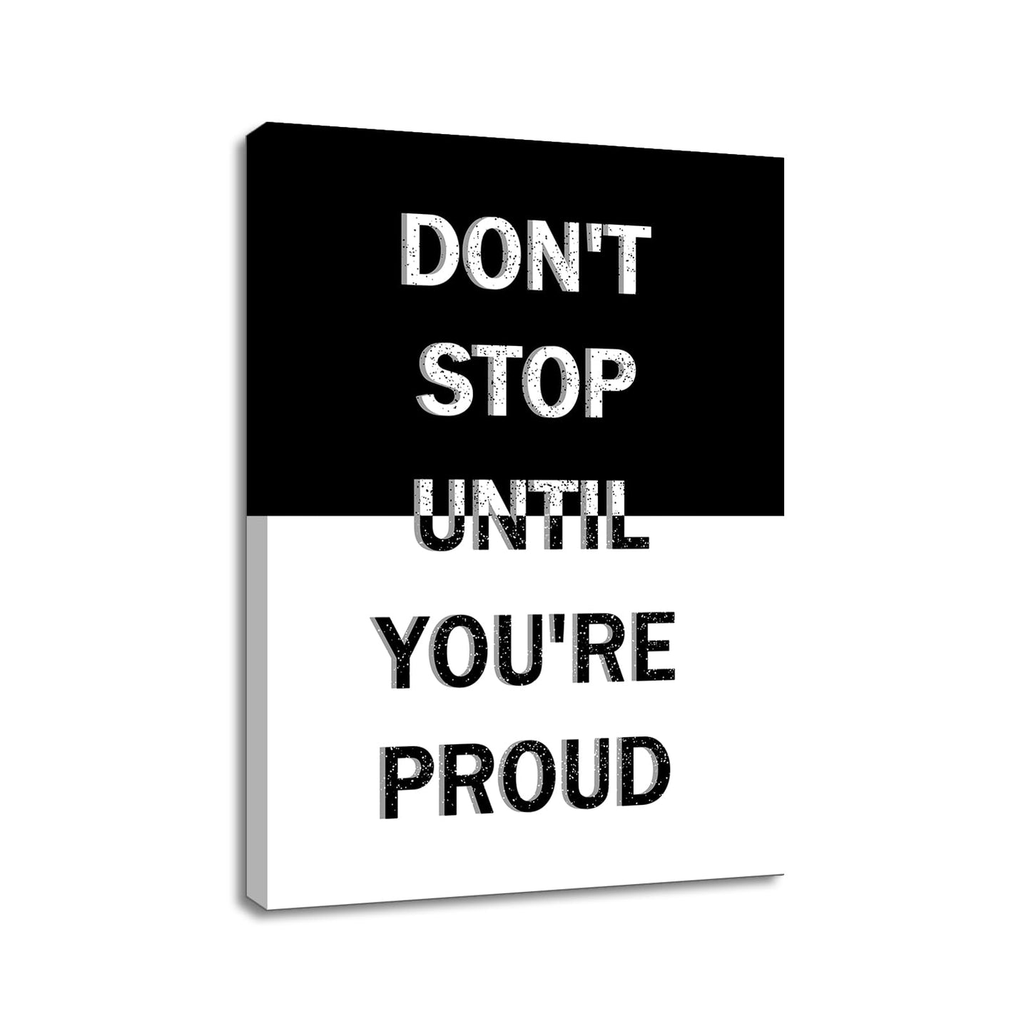 YSPCSUN Inspirational Wall Art for Office Decor Don't Stop Until You're Proud Canvas Prints Framed Motivational Posters Black and White Artwork for Gym Men Bedroom Living Room 24x18 Inch