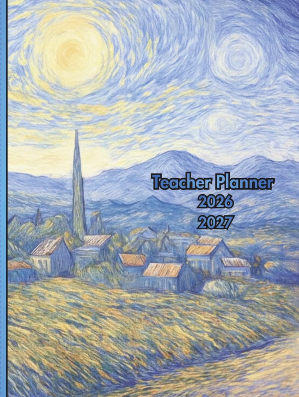 Teacher Planner 2026 - 2027: Lesson Plans, Student Profiles, Weekly & Monthly Calendars, Goal Setting. (Mrs. Karla Ruiz)