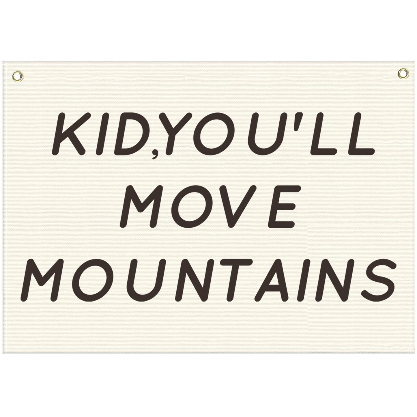 You’ll Move Mountains Nursery Banner-Hanging Rectangular Canvas Flag Poster Wall Art Decor for Kids Boy Girl,Bedroom Playroom Door Decoration,Christmas Gift 28.5"L×20"W