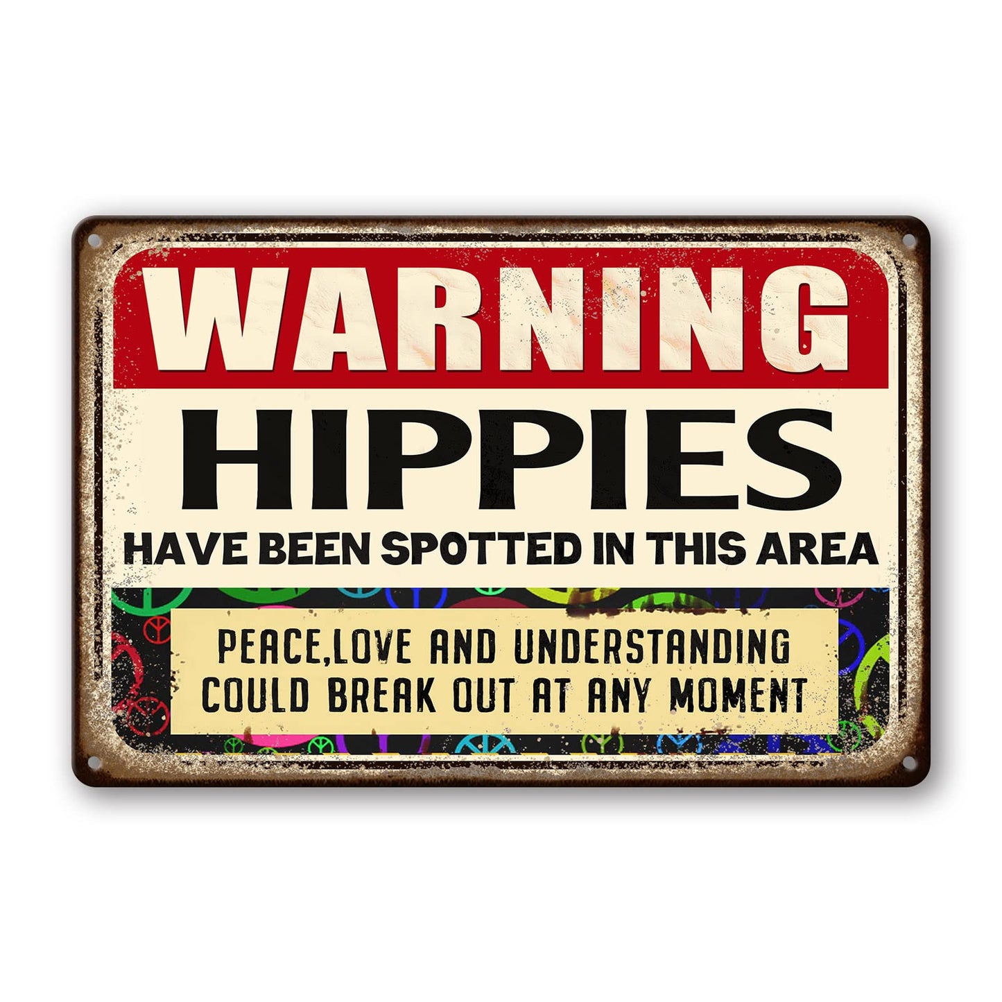 Hippie Metal Tin Sign Warning Signs Welcome Decorative Sign & Plaques Funny Hippies Use Side Door Signs Warning Hippies Have Been Spotted In This Area Sign Stone House Wall Decoration 8 X 12 In