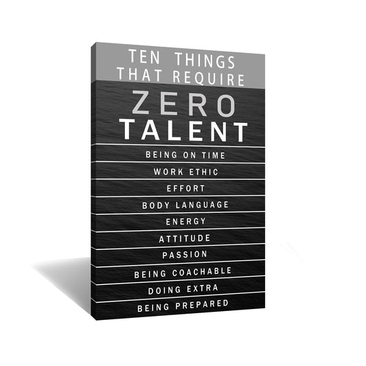 Inspirational Canvas Wall Art Motivational Painting Positive Entrepreneur Quotes Poster Ten Things That Require Zero Talent Pictures Print Wall Decor Artwork for Bedroom Office Framed [12''W x 18''H]