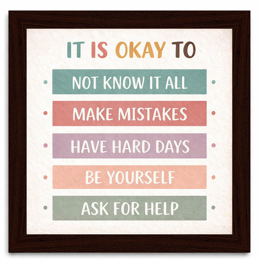 Boho Classroom Wall Decor Wooden Framed Sign - Its Okay To Positive Affirmations Poster for Teacher Elementary School Homeschool Nursery 8x8 Inch